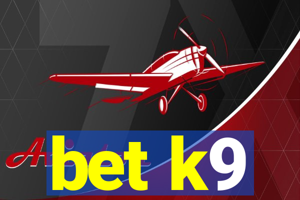 bet k9